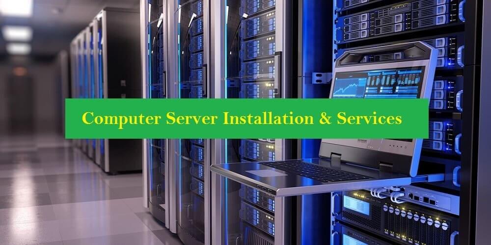 Computer Server Installation & Services